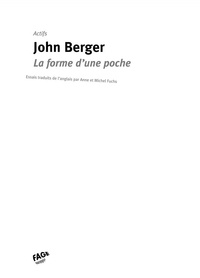 John Berger - La forme d'une poche.
