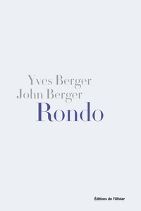 John Berger et Yves Berger - Rondo - Une élégie pour Beverly.