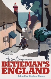 John Betjeman et Stephen Games - Betjeman's England.