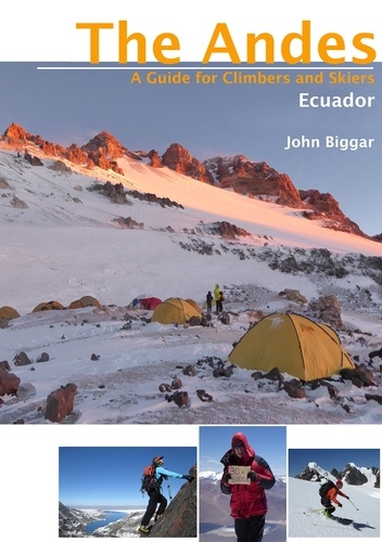 Ecuador. The Andes - A Guide for Climbers and Skiers