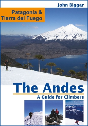 John Biggar - Patagonia: The Andes, a Guide For Climbers.