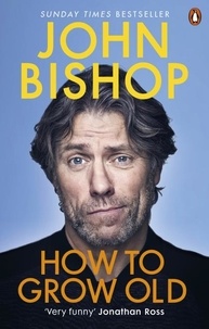 John Bishop - How to Grow Old - A middle-aged man moaning.