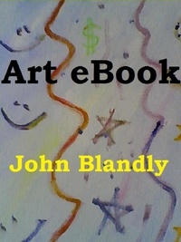  John Blandly - Art eBook - art.