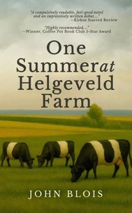 One Summer at Helgeveld Farm