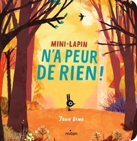 John Bond - Mini-Lapin n'a peur de rien.