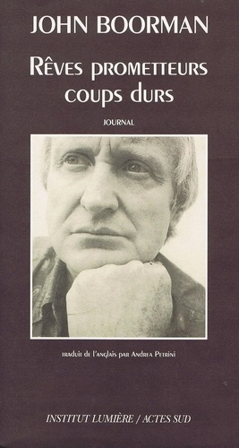 John Boorman - Rêves prometteurs, coups durs - Journal.