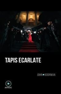 John Boorman - Tapis écarlate.
