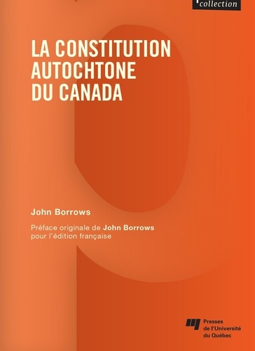 John Borrows - La constitution autochtone du Canada.