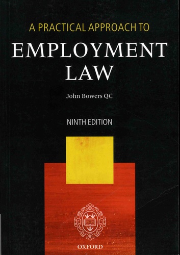John Bowers - A Practical Approach to Employment Law.