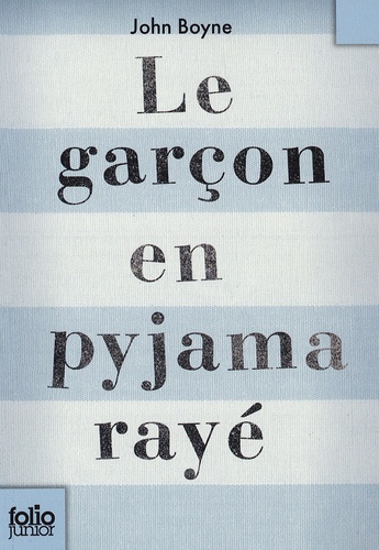 Le garçon en pyjama rayé - Une fable de John Boyne de John Boyne - Poche -  Livre - Decitre
