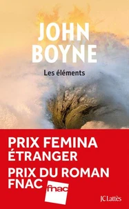 Les éléments - Prix Femina étranger, prix du Roman Fnac