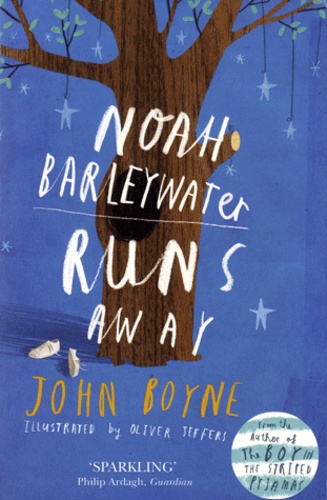 John Boyne - Noah Barleywater Runs Away.