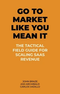 Go To Market Like You Mean It