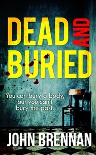 John Brennan - Dead And Buried.