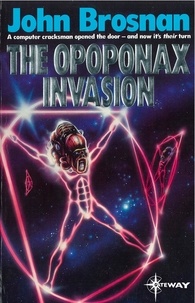 John Brosnan - The Opoponax Invasion.