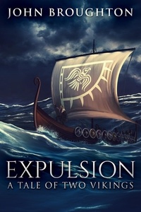  John Broughton - Expulsion: A Tale Of Two Vikings.