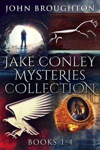  John Broughton - Jake Conley Mysteries Collection - Books 1-4.
