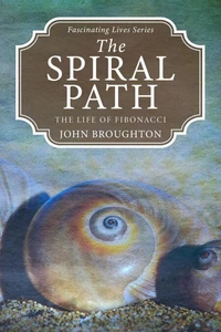 The Spiral Path: The Life of Fibonacci
