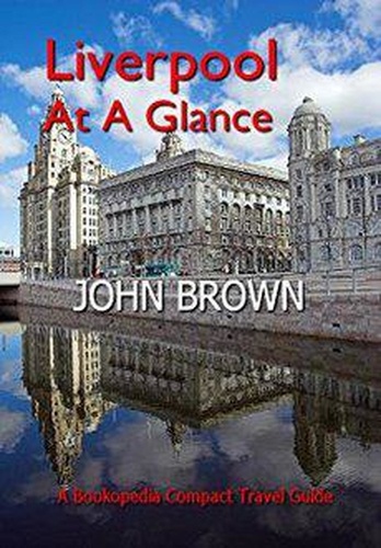  John Brown - Liverpool At A Glance.