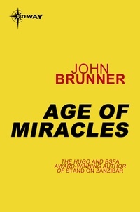 John Brunner - Age of Miracles.