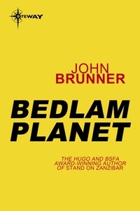 John Brunner - Bedlam Planet.