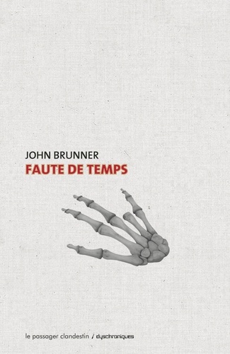 John Brunner - Faute de temps.