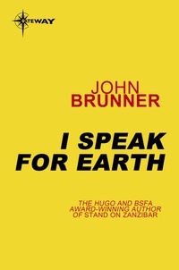 John Brunner - I Speak for Earth.