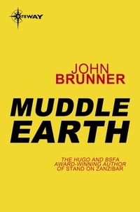 John Brunner - Muddle Earth.