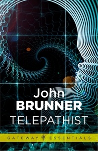 John Brunner - Telepathist.