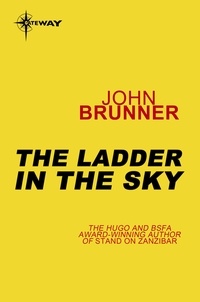 John Brunner - The Ladder in the Sky.