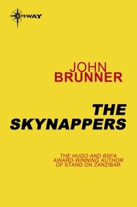 John Brunner - The Skynappers.