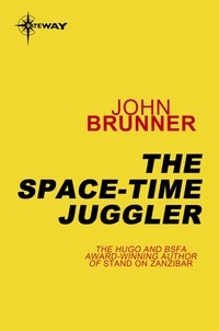 John Brunner - The Space-Time Juggler - Empire Book 2.