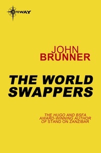 John Brunner - The World Swappers.