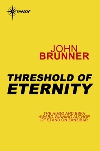John Brunner - Threshold of Eternity.