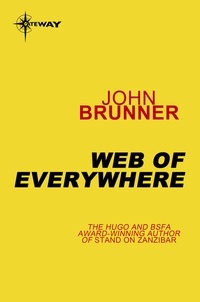 John Brunner - Web of Everywhere.