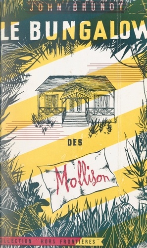 Le bungalow des Mollison