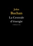 John Buchan - La Centrale d'énergie.