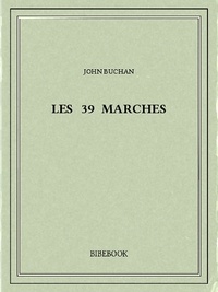 John Buchan - Les 39 marches.