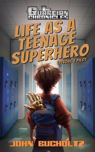 Life as a Teenage Superhero