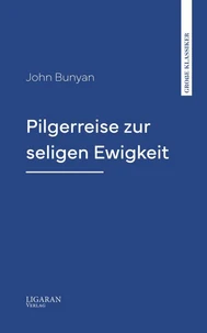 Pilgerreise zur seligen Ewigkeit