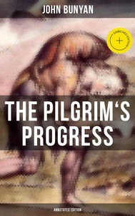 The Pilgrim's Progress (Annotated Edition)