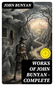 Works of John Bunyan — Complete