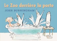 John Burningham - Le zoo derrière la porte.