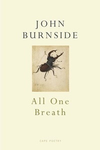 John Burnside - All One Breath.