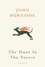 John Burnside - The Hunt in the Forest.