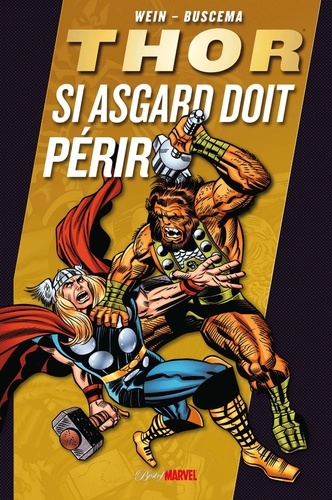 John Buscema et Pablo Marcos - Thor  : Si Asgard doit périr.
