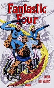 John Byrne - Fantastic Four Tome 1 : Retour aux sources.