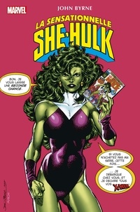John Byrne - She Hulk  : La sensationnelle She-Hulk.
