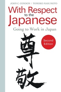 John C. Condon - With Respect to the Japanese - Going to Work in Japan.