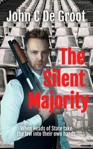  John C De Groot - The Silent Majority.